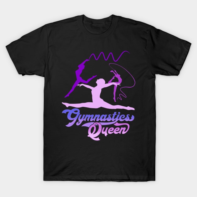 Gymnastics Queen, Gymnast gift, Best gymnast, gymnastics girl T-Shirt by Radarek_Design